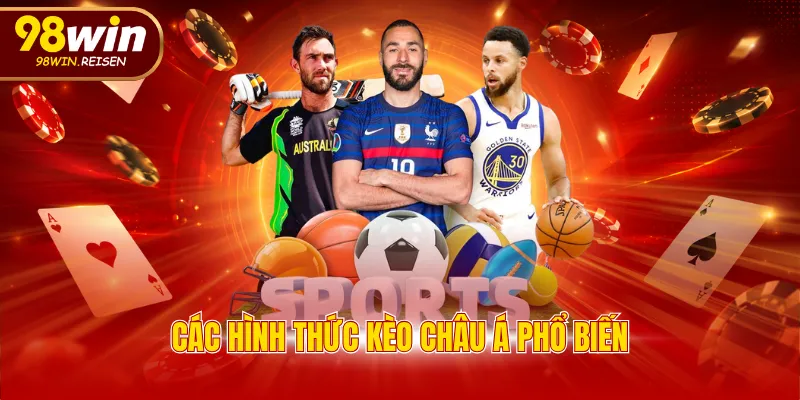 Các hình thức kèo châu Á phổ biến